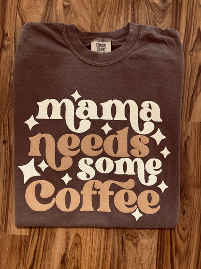 Mama Needs Some Coffee 3D - TEE