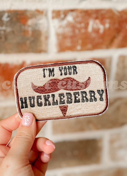 Im Your HuckleBerry Iron-On Patch