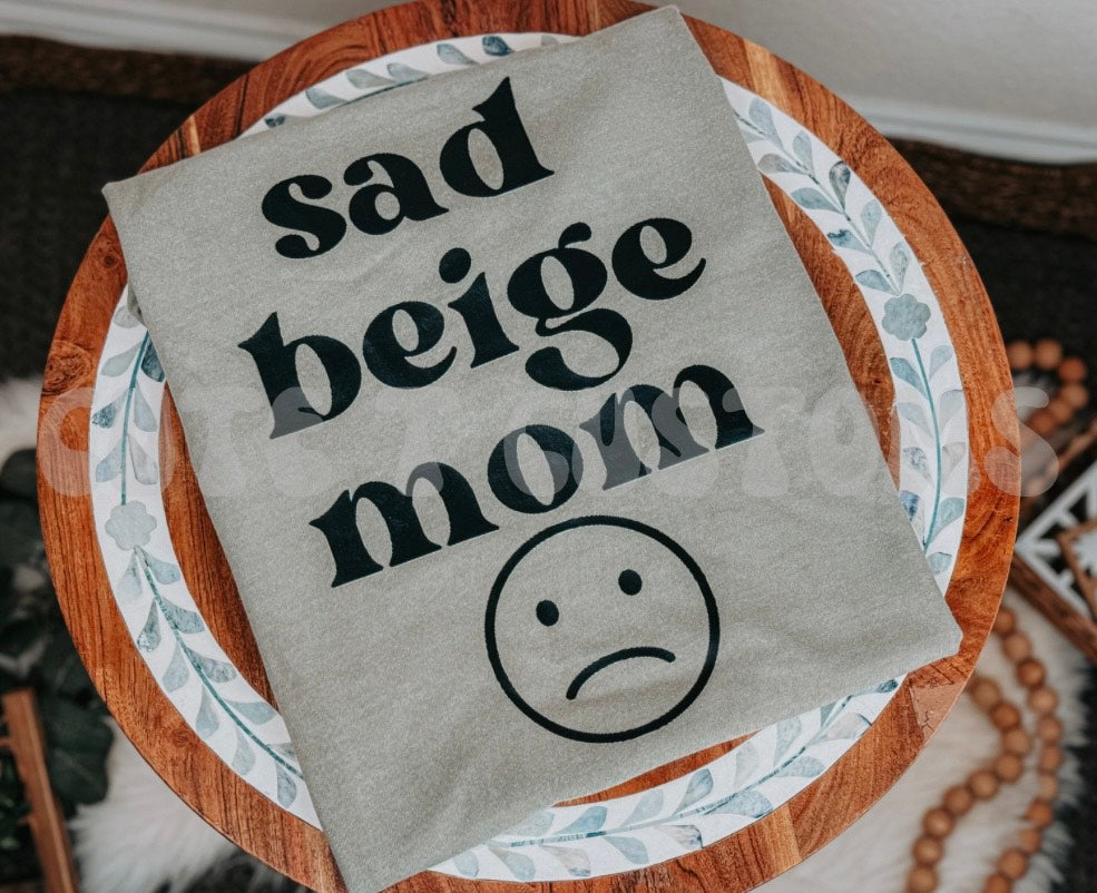 Sad Beige Mom Black Font Tee - (DTF)